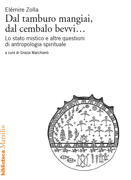 Dal tamburo mangiai, dal cembalo bevvi. Lo stato mistico e altre questioni di antropologia spirituale (Paperback)