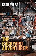 The Backyard Adventurer