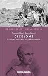 Cicerone. L'ultimo difensore della Repubblica