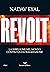 Revolt. La ribellione nel mondo contro la globalizzazione (Italian Edition)