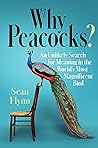 Why Peacocks?: An...