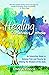 Healing Ourselves Whole: An...