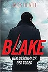 Blake - Der Geschmack des Todes by Jack Heath