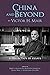 China and Beyond by Victor H. Mair: A Collection of Essays