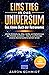 Einstieg in das Universum: Das kleine Buch der Astronomie: Urknall, Entstehung, Alter, Größe und Geheimnisse des Weltalls verstehen – Sterne und Planeten ... Sonnensystems kennen lernen (German Edition)