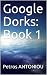 Google Dorks: Book 1