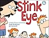 Stink Eye: A Baby...