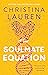 The Soulmate Equation by Christina Lauren