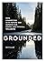 Grounded: How connection with nature can improve our mental and physical wellbeing
