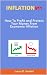 Inflation: Learn What It Is, What Assets Provide Maximum Protection and How You Can Profit From It.
