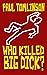Who Killed Big Dick?