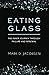 Eating Glass: The Inner Journey Through Failure and Renewal