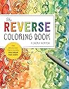 The Reverse Coloring Book™ by Kendra Norton