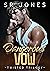 Dangerous Vow (Twisted Tril...