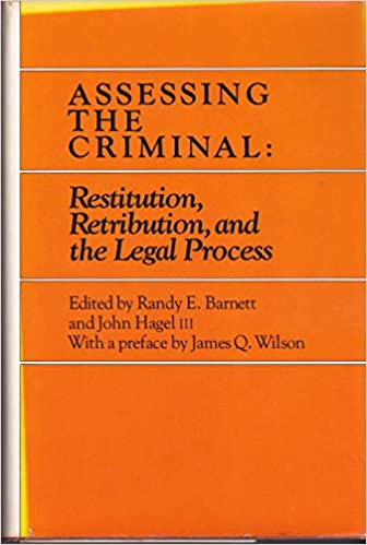 Assessing the Criminal: Restitution, Retribution and the Legal Process (Hardcover)