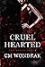 Cruel Hearted (The Black Ha...