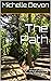 The Path : A series on redemption on sensual awakening (anniversary ebook edition)