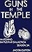 Guns in the Temple: Watchin...