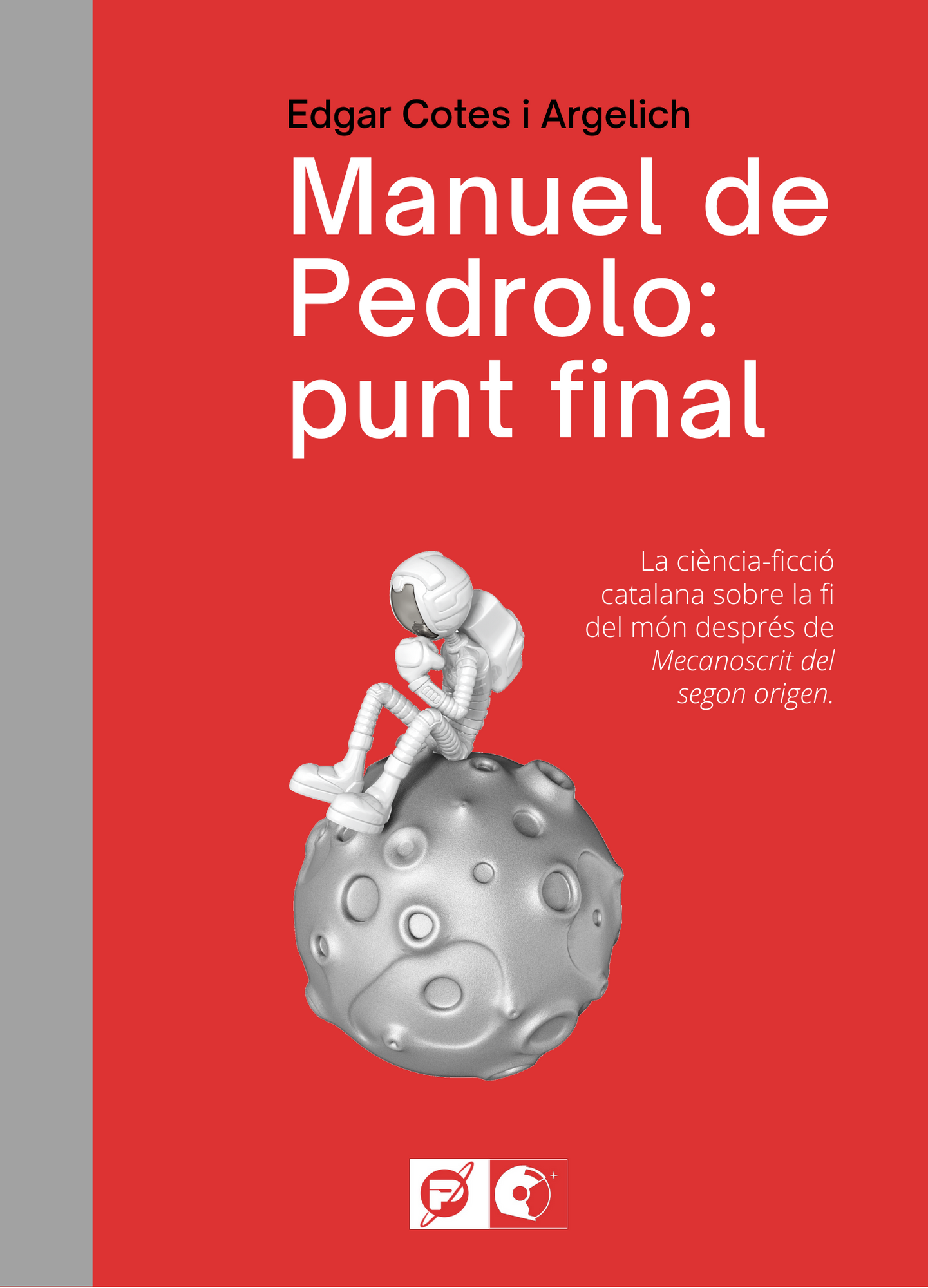 Manuel de Pedrolo: punt final (Unknown Binding)