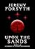 Upon the Sands (A Symphony ...