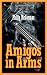 Amigos in Arms