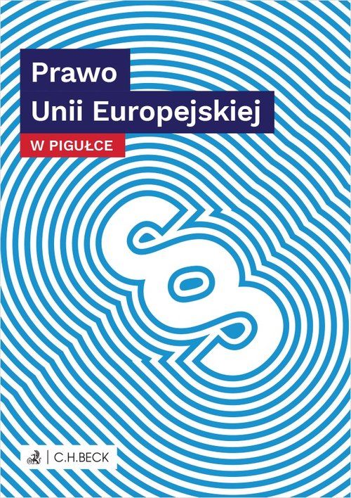 Prawo Unii Europejskiej w pigułce (Unknown Binding)