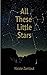 All These Little Stars by Nicole Zamlout