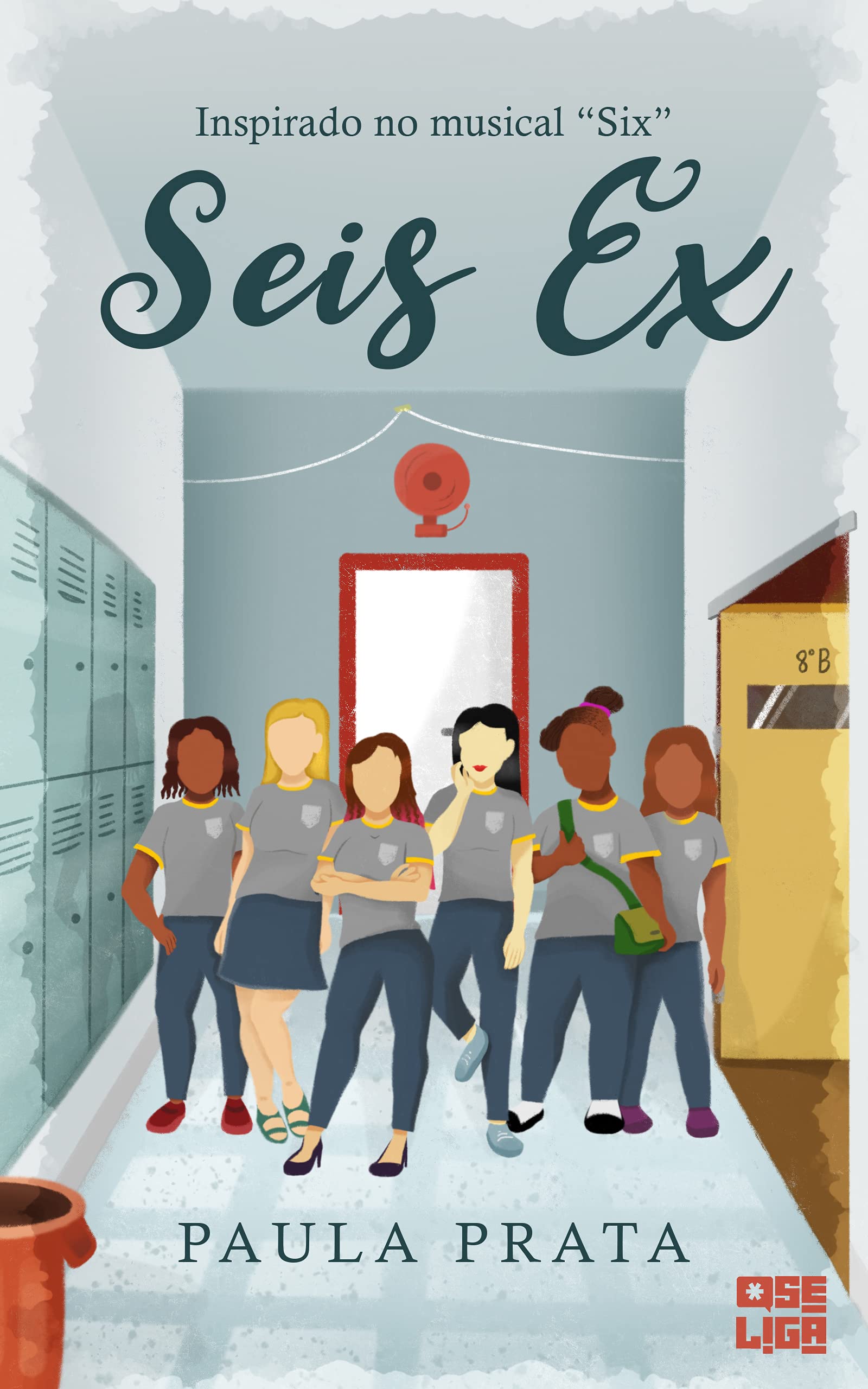 Seis Ex: inspirado no musical Six (Tudo Parece Melhor em Musicais, #1)