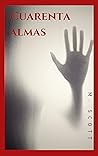 Cuarenta almas (Spanish Edition)