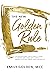 The New Golden Rule: The Professional Perfectionist's Guide to Greater Emotional Intelligence, A More Fulfilling Career, and A Better Life