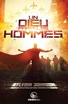Un dieu parmi les hommes by Sylvain Johnson Un dieu parmi les hommes by Sylvain Johnson