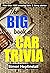 The Big Book of Car Trivia:...