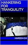 Hankering for Tranquility