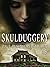 Skulduggery by Paul Rushworth-Brown