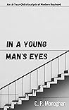 In a Young Man's Eyes: An 18-Year-Old's Analysis of Modern Boyhood