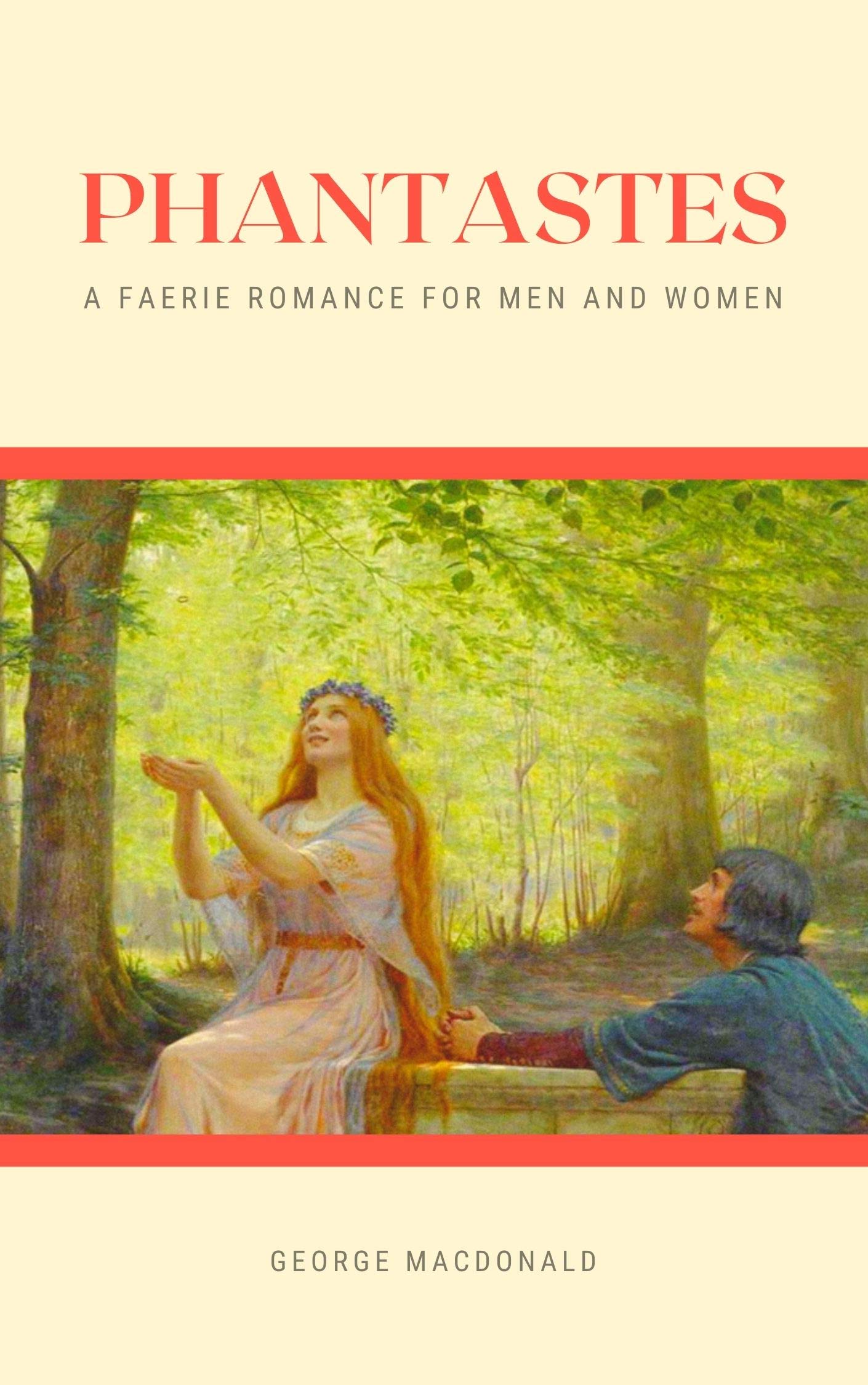 Phantastes: A Faerie Romance For Men And Women