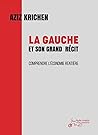 La gauche et son grand récit. Comprendre l’économie rentière