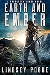 Earth and Ember by Lindsey Pogue