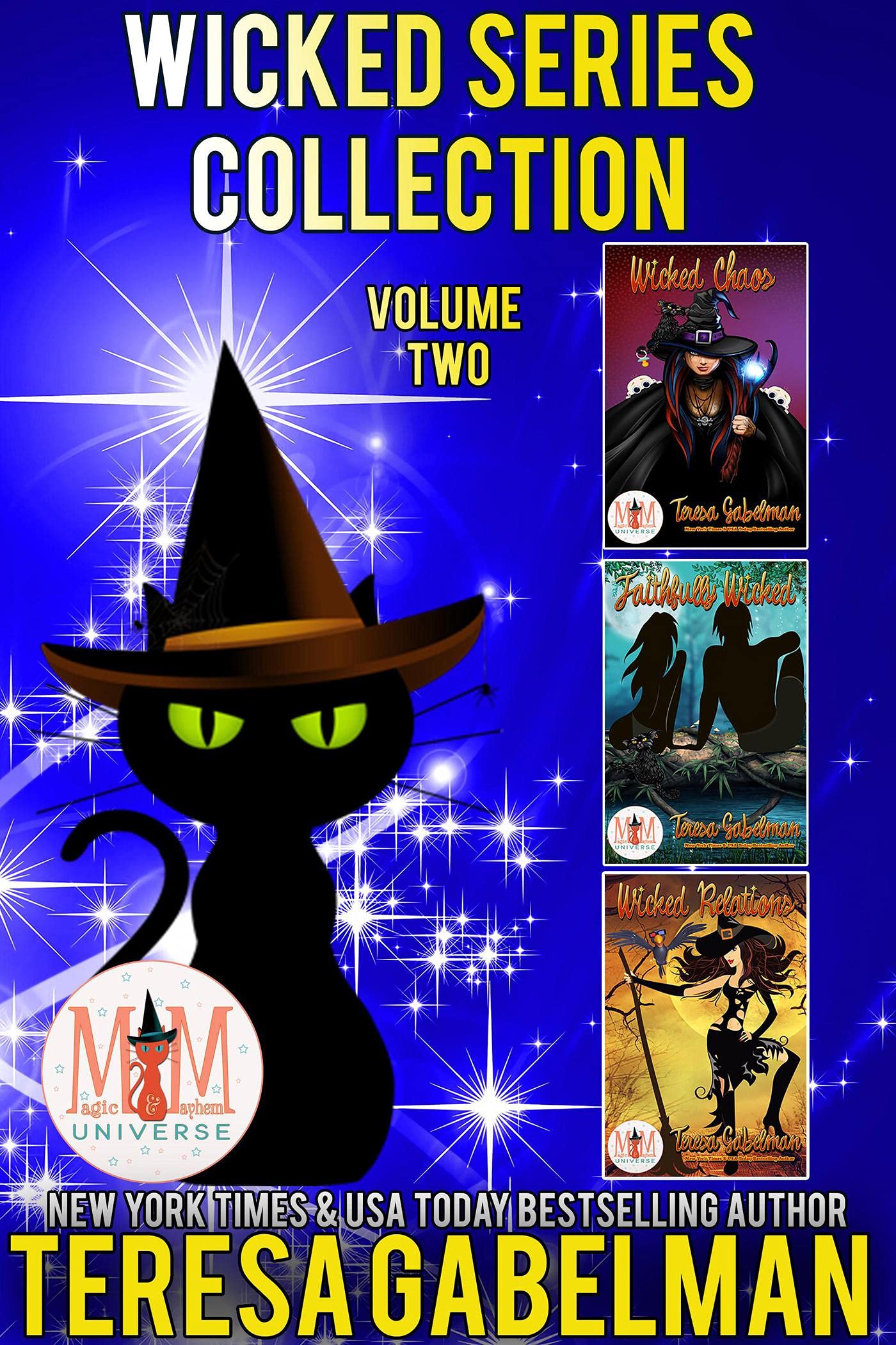 Wicked Series Collection, Volume #2 (Magic & Mayhem Universe; Wicked, #4-6)