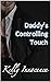 DDLG: Daddy's Controlling T...