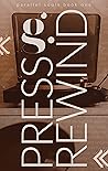 Press Rewind
