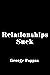 Relationships Suck