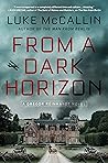 From a Dark Horizon