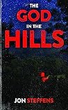 The God in the Hills