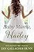 Baby Mama, Hailey (Those Ha...