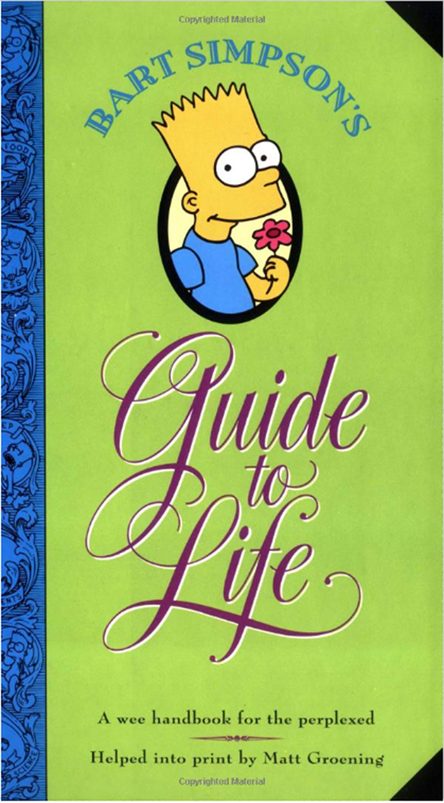 Bart Simpson's Guide to Life: A Wee Handbook for the Perplexed