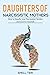 Daughters of Narcissistic Mothers: How to Handle your Narcissistic Mother and recover Yourself
