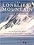 The Loneliest Mountain: The...