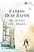 El juego del ángel by Carlos Ruiz Zafón El juego del ángel by Carlos Ruiz Zafón