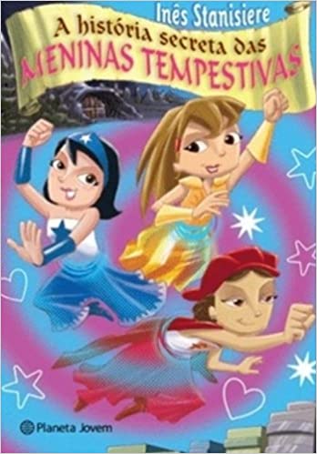 A História Secreta das Meninas Tempestivas
